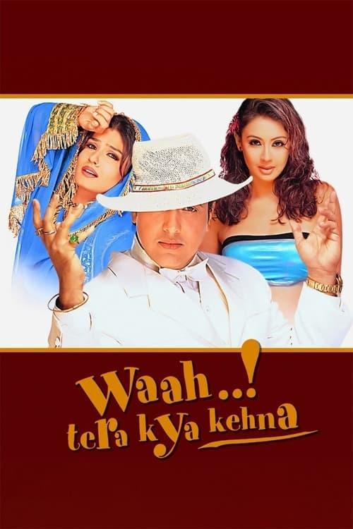 Waah! Tera Kya Kehna filmas online