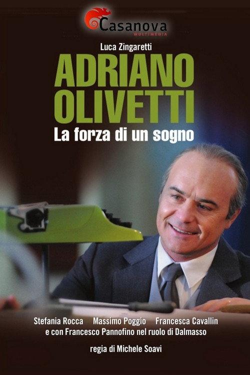 Adriano Olivetti - La forza di un sogno filmas online
