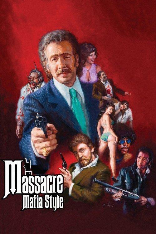 Massacre Mafia Style filmas online