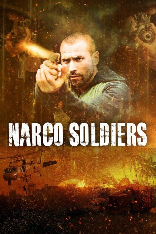 Narco Soldiers filmas online