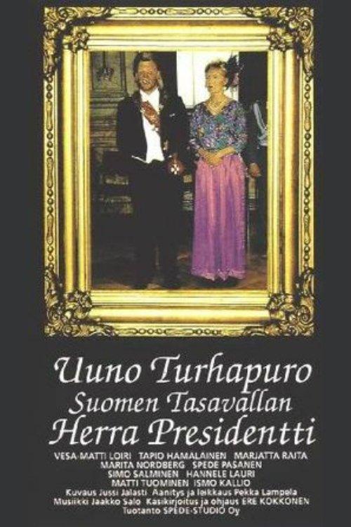 Uuno Turhapuro Suomen Tasavallan Herra Presidentti filmas online