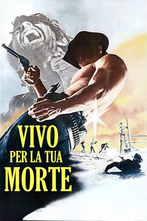 Vivo per la tua morte filmas online