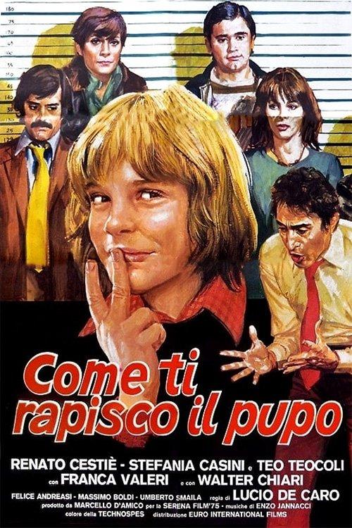 Come ti rapisco il pupo filmas online