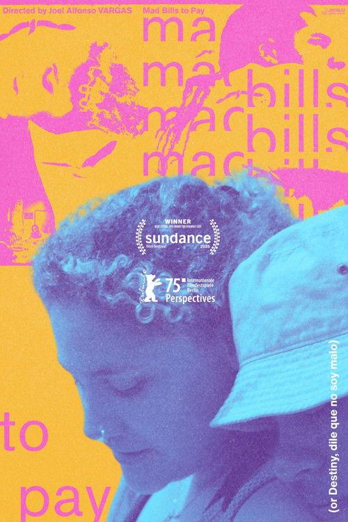 Mad Bills to Pay (or Destiny, dile que no soy malo) filmas online