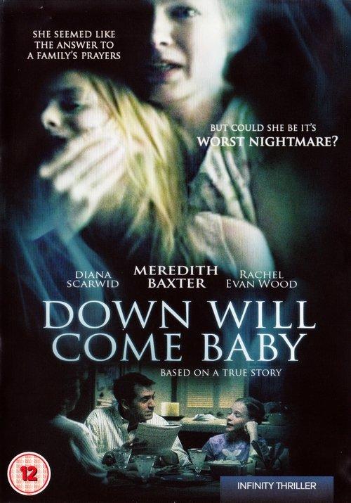 Down Will Come Baby filmas online