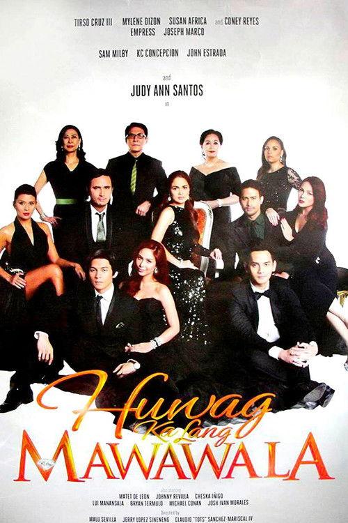 Huwag Ka Lang Mawawala filmas online