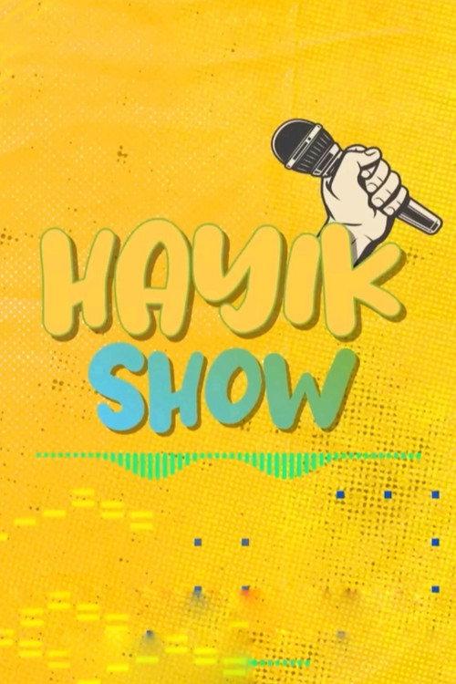 HAYIK Show filmas online