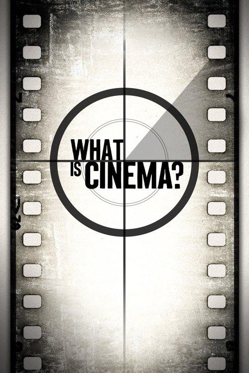 What Is Cinema? filmas online