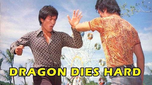 The Dragon Dies Hard filmas žiurėti online