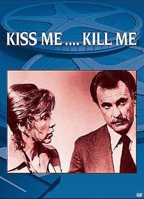 Kiss Me, Kill Me filmas online