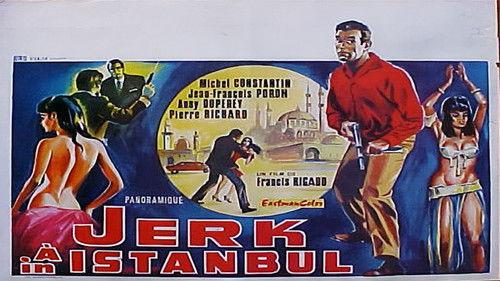 Jerk in Istanbul filmas žiurėti online