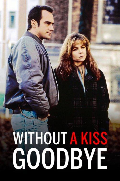 Without a Kiss Goodbye filmas online