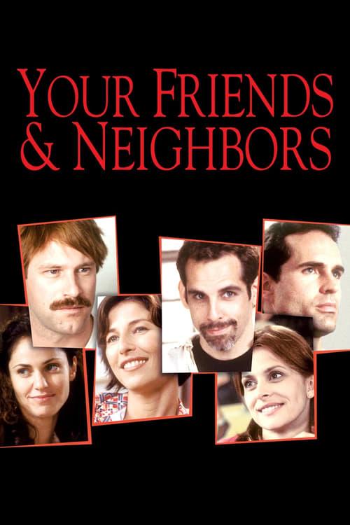 Your Friends & Neighbors filmas online
