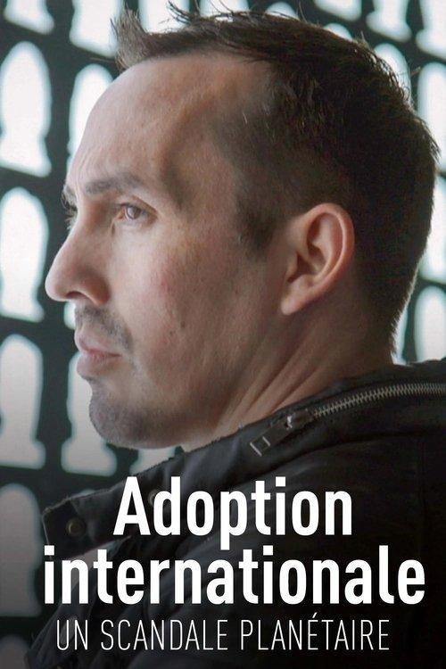 Adoption internationale, un scandale planétaire filmas online