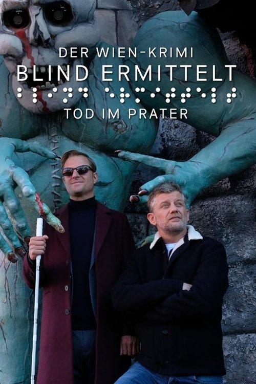 Blind ermittelt: Tod im Prater filmas online