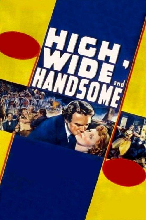 High, Wide and Handsome filmas online