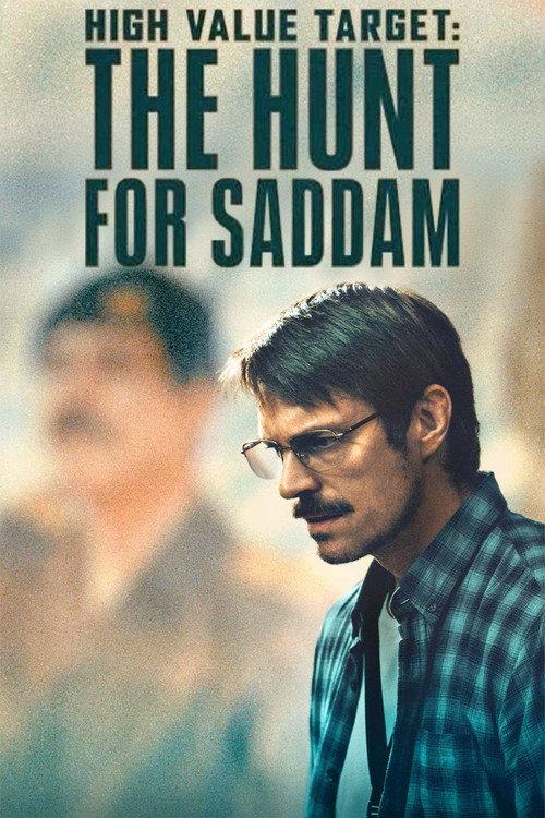 High Value Target: The Hunt for Saddam filmas online
