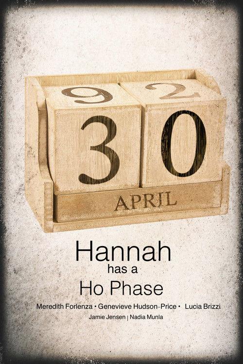 Hannah Has a Ho-Phase filmas online