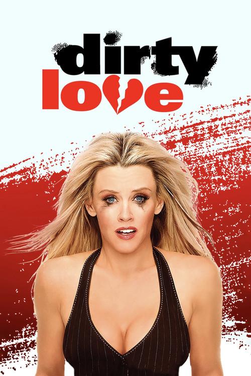 Dirty Love filmas online