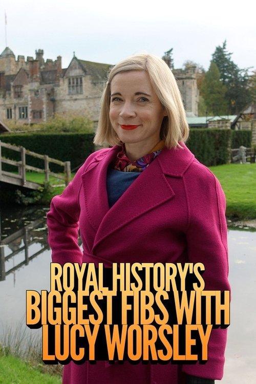 Royal History's Biggest Fibs with Lucy Worsley filmas online