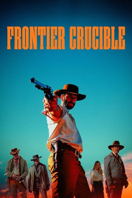 Frontier Crucible filmas online