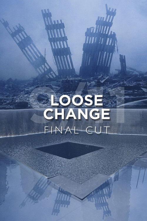 Loose Change: Final Cut filmas online