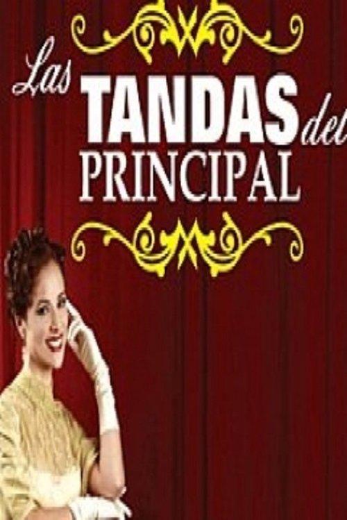 Las tandas del principal filmas online