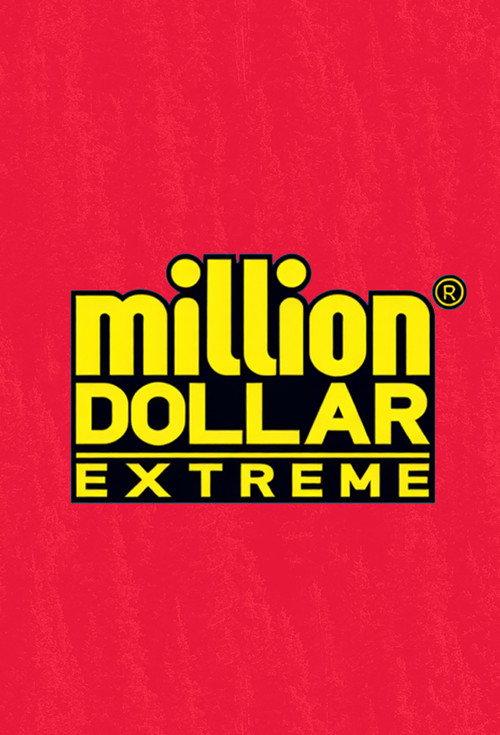 Million Dollar Extreme filmas online
