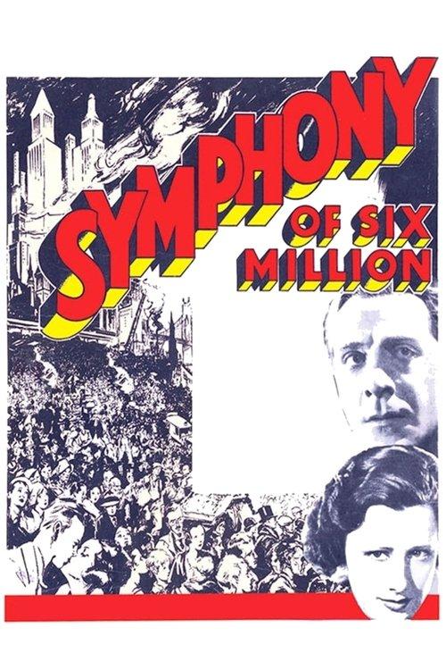Symphony of Six Million filmas online