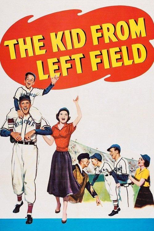 The Kid from Left Field filmas online