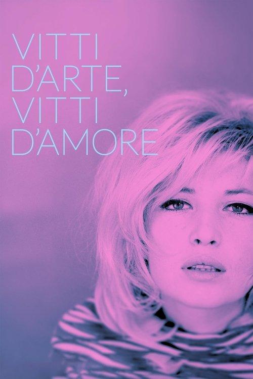 Vitti d'arte, Vitti d'amore filmas online