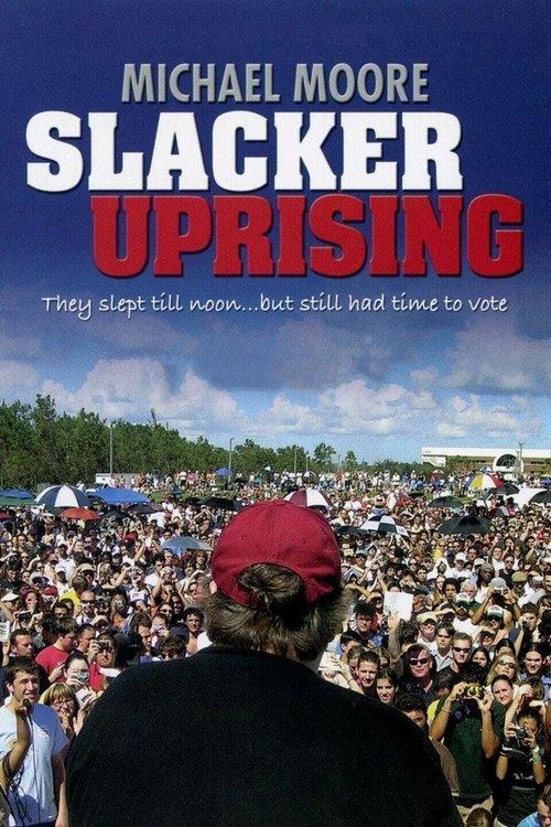 Slacker Uprising filmas online