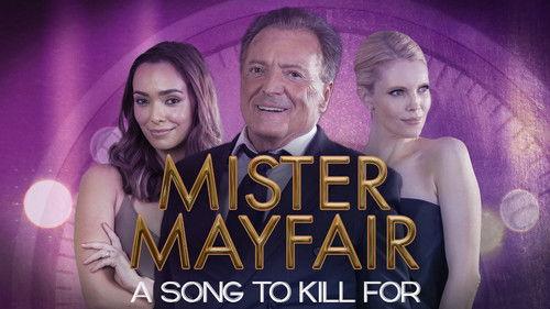 Mister Mayfair: A Song to Kill For filmas žiurėti online