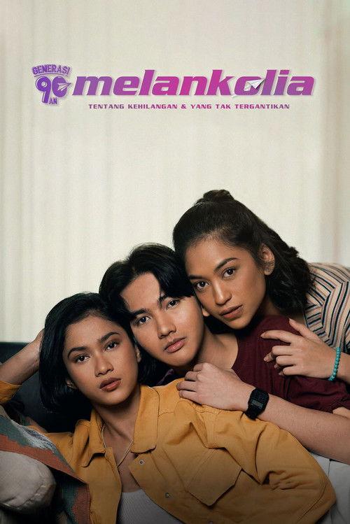 Generasi 90an: Melankolia filmas online