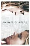 My Days of Mercy filmas