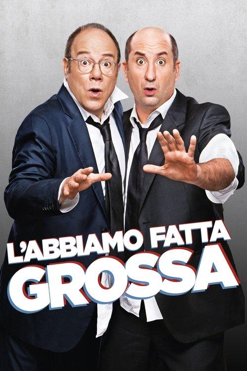 L'abbiamo fatta grossa filmas online