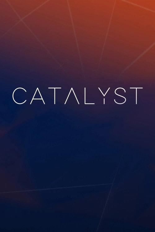 Catalyst filmas online
