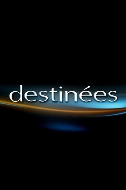 Destinées filmas online