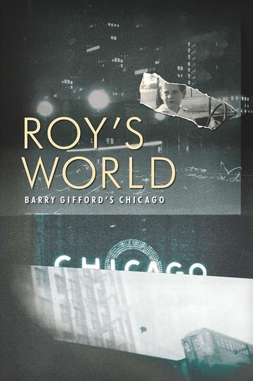 Roy's World: Barry Gifford's Chicago filmas online