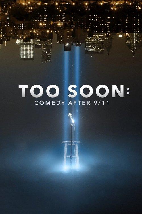Too Soon: Comedy After 9/11 filmas online