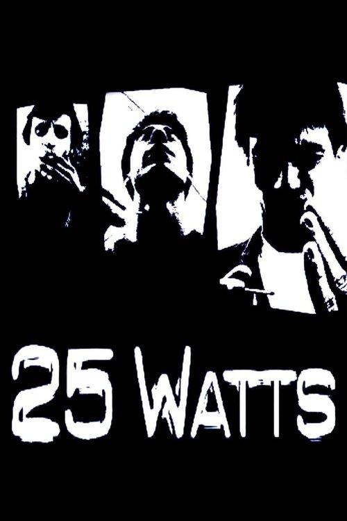 25 Watts filmas online