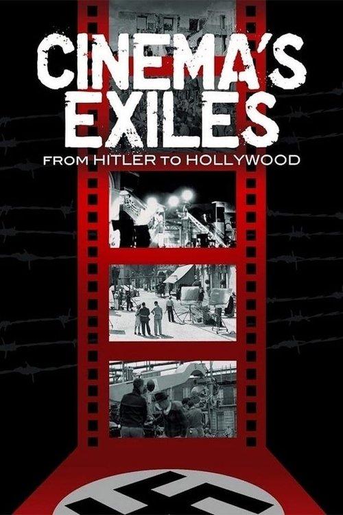 Cinema's Exiles: From Hitler to Hollywood filmas online