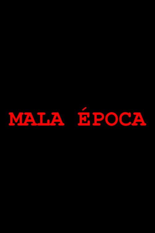 Mala época filmas online