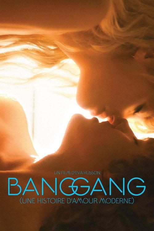 Bang Gang (une histoire d'amour moderne) filmas online