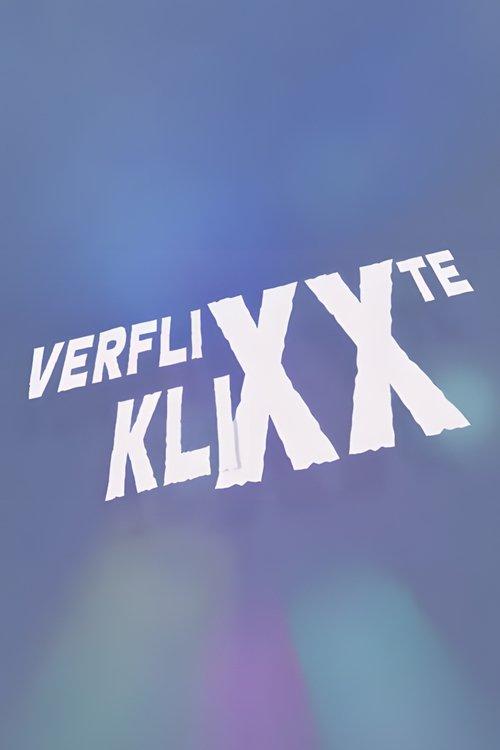 Verflixxte Klixx filmas online