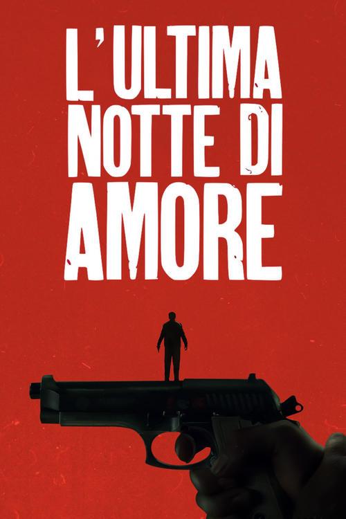 L'ultima notte di Amore filmas online