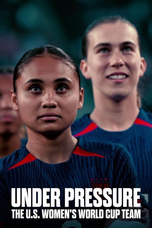 Under Pressure: The U.S. Women's World Cup Team filmas online
