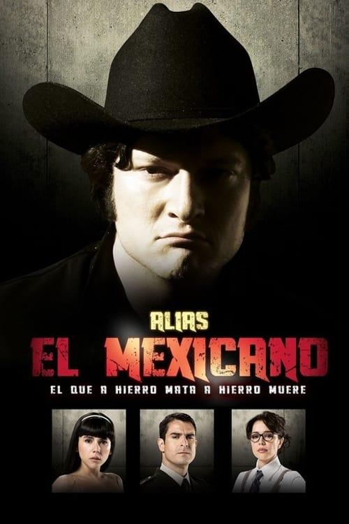 Alias el Mexicano filmas online