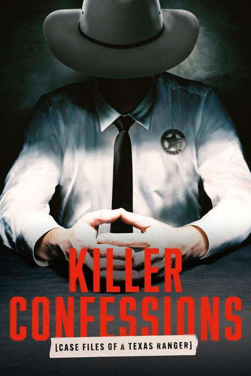 Killer Confessions: Case Files of a Texas Ranger filmas online