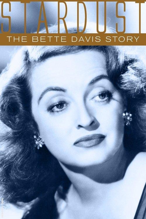 Stardust: The Bette Davis Story filmas online